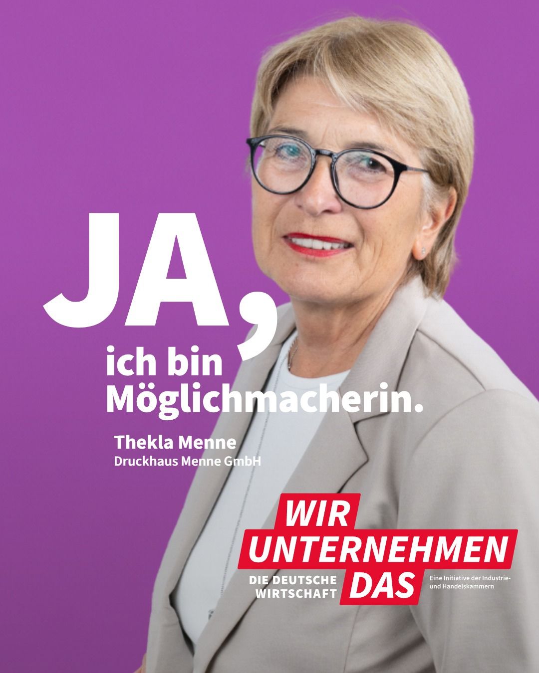 Kampagnenmotiv „Wir unternehmen das“: Thekla Menne mit dem Slogan „JA, ich bin Möglichmacherin.“