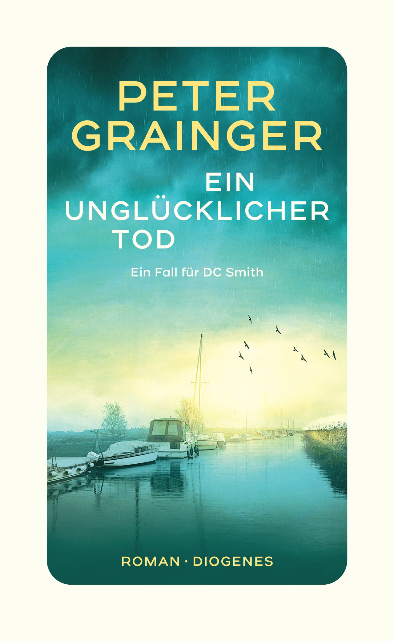 Buchcover „Ein unglücklicher Tod – Ein Fall für DC Smith“ von Peter Grainger, Diogenes