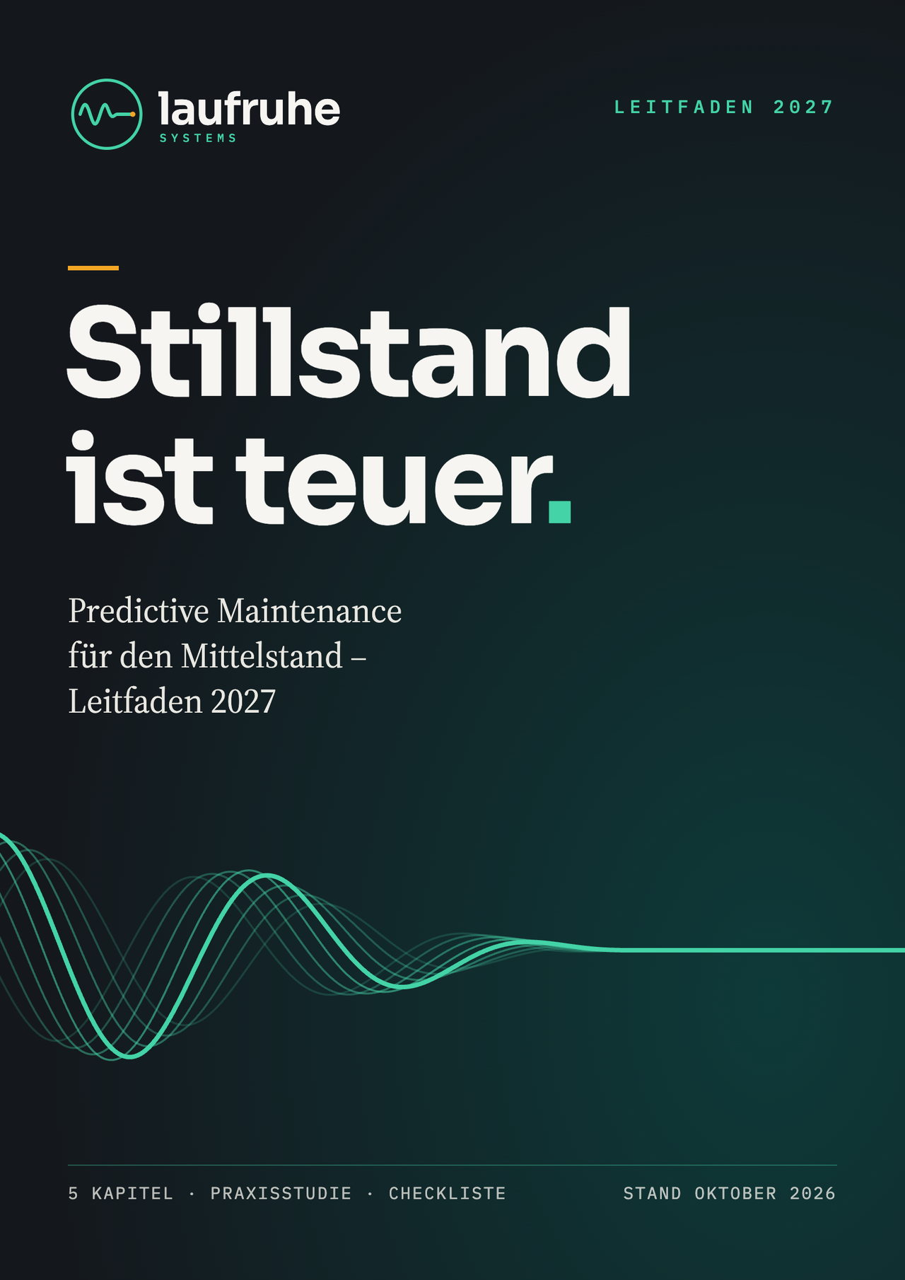 Cover des Leitfadens Stillstand ist teuer. Predictive Maintenance für den Mittelstand, Leitfaden 2027, mit grüner Welle, die sich beruhigt